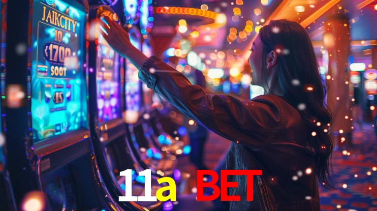 11a bet: Jogos de Caça-Níqueis-Altas Recompensas, Roleta-Velocidade, Blackjack-Desafios Máximos
